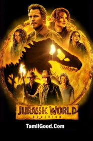 Jurassic World Dominion (2022 HD) Tamil Dubbed Full Movie Watch Online