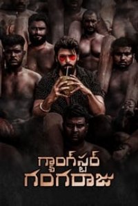 Gangster Gangaraju (2022 HD) Tamil Full Movie Watch Online