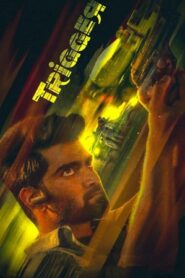 Trigger (2022 HD) Tamil Full Movie Watch Online Free