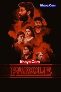 Parole (2023 HD ) Tamil Full Movie Watch Online Free