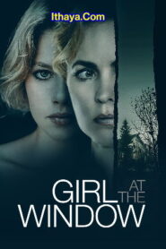 Girl at the Window (2022 HD)Tamil Dubbed Full Movie Watch Online Free