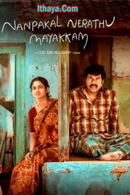 Nanpakal Nerathu Mayakkam (2023) Tamil Full Movie Watch Online Free