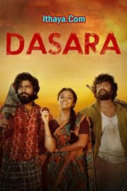 Dasara (2023 HD) Tamil Full Movie Watch Online Free