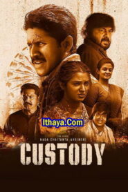Custody (2023 HD) Tamil Full Movie Watch Online Free