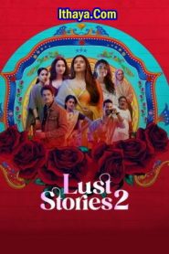 Lust Stories 2 (2023 HD) Tamil Full Movie Watch Online Free
