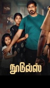 Noodles (2023 HD) Tamil Full Movie Watch Online Free