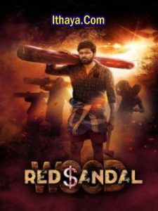 Red Sandal Wood (2023 HD) Tamil Full Movie Watch Online Free
