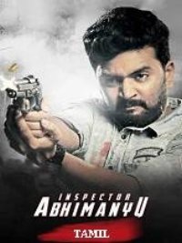 Inspector Abhimanyu (2023 HD) Tamil Full Movie Watch Online Free