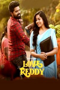 Love Reddy (2024 HD) [Tamil + Kannada] Full Movie Watch Online Free