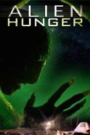 Alien Hunger (2017 HD) [Tamil + Eng] Full Movie Watch Online Free