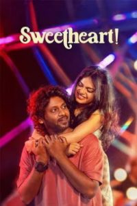 Sweetheart (2025 HD) Tamil Full Movie Watch Online Free
