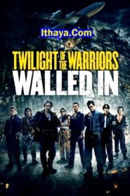 Twilight of the Warriors: Walled In (2024 HD) [Tamil + Telugu + Hindi + Chi] Full Movie Watch Online Free