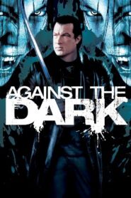 Against The Dark (2009 HD) [Tamil + Hindi + Eng] Full Movie Watch Online Free