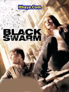 Black Swarm (2007 HD) [Tam + Tel + Hin + Eng] Full Movie Watch Online Free