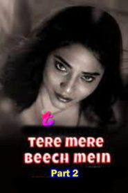 Tere Mere Beech Mein Season 1 Part 2 (2025 HD) Telugu Full Movie Watch Online Free