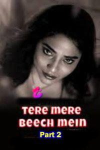 Tere Mere Beech Mein Season 1 Part 2 (2025 HD) Telugu Full Movie Watch Online Free