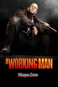 A Working Man (2025 HD) [Tam + Mal + Tel + Hin + Kan + Eng] Full Movie Watch Online Free