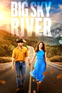 Big Sky River (2022 HD) [Tamil + Telugu + Hindi + Eng] Full Movie Watch Online Free