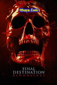 Final Destination : Bloodlines (2025) Tamil HQ PREHD (HQ Line Audio) Watch Online