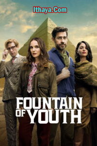 Fountain of Youth (2025 HD) English Full Movie Watch Online Free
