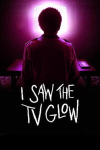 I Saw the TV Glow (2024 HD) [Tamil + Telugu + Hindi + Eng] Full Movie Watch Online Free