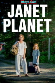 Janet Planet (2023 HD) [Tamil + Telugu + Hindi + Eng] Full Movie Watch Online Free