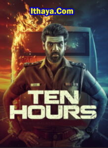 Ten Hours (2025 HD) Kannada Full Movie Watch Online Free
