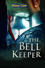 The Bell Keeper (2023 HD) [Tamil + Telugu + Hindi + Eng] Full Movie Watch Online Free