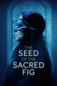 The Seed Of The Sacred Fig (2024 HD) [Tamil + Telugu + Hindi + Fre] Full Movie Watch Online Free