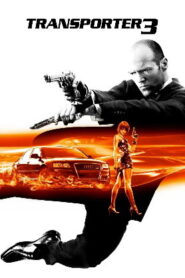Transporter 3 (2008 HD) [Tamil + Hindi + Eng] Full Movie Watch Online Free