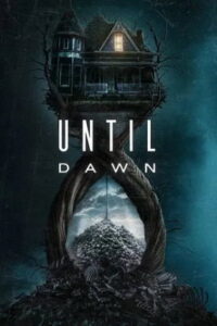 Until Dawn (2025 HD) [English + Hindi] Full Movie Watch Online Free