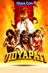 Vidyapati (2025 HD) [ Telugu + Kannada ] Full Movie Watch Online Free