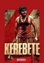 Kerebete (2025) HDRip Hindi Full Movie Watch Online Free