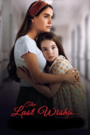 The Last Wish (2025) HDRip Telugu Dubbed Full Movie Watch Online Free