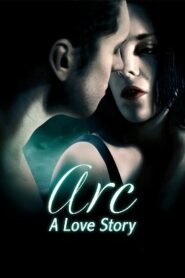 Arc: love story (2016) HD 720p Tamil Dubbed Movie Watch Online