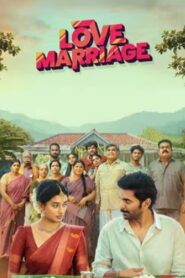 Love Marriage (2025) HDRip Tamil Full Movie Watch Online Free