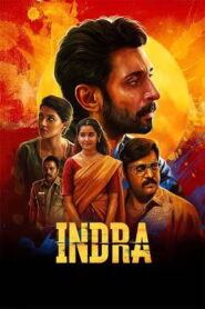 Indra (2025 HD) Tamil Full Movie Watch Online Free
