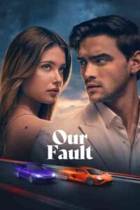 Our Fault (2025) HD 720p Tamil Movie Watch Online