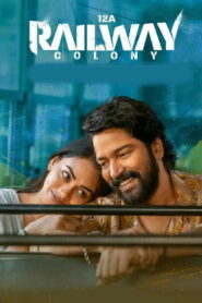 12A Railway Colony (2025) HDRip Telugu Full Movie Watch Online Free