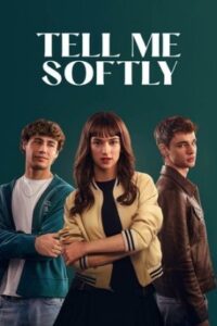 Tell Me Softly (2025) HDRip Tamil + Telugu Dubbed Full Movie Watch Online Free