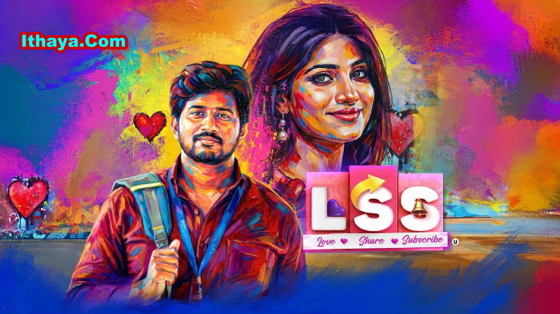 L.S.S – Love Subscribe Share – Trailer| Aadhav Krishna, Simran | R. Mahalakshmi Murugan |Ashwamithra