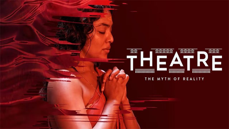 Theatre: The Myth of Reality (2025) HDRip Malayalam Full Movie Watch Online Free