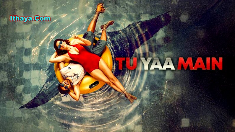 Tu Yaa Main (2026) HDRip Hindi Full Movie Watch Online Free