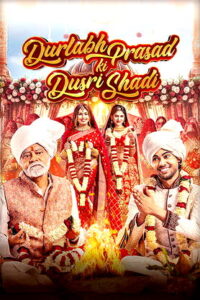 Durlabh Prasad Ki Dusri Shadi (2025) HDRip Hindi Full Movie Watch Online Free