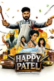 Happy Patel: Khatarnak Jasoos (2026) HDRip Hindi Full Movie Watch Online Free